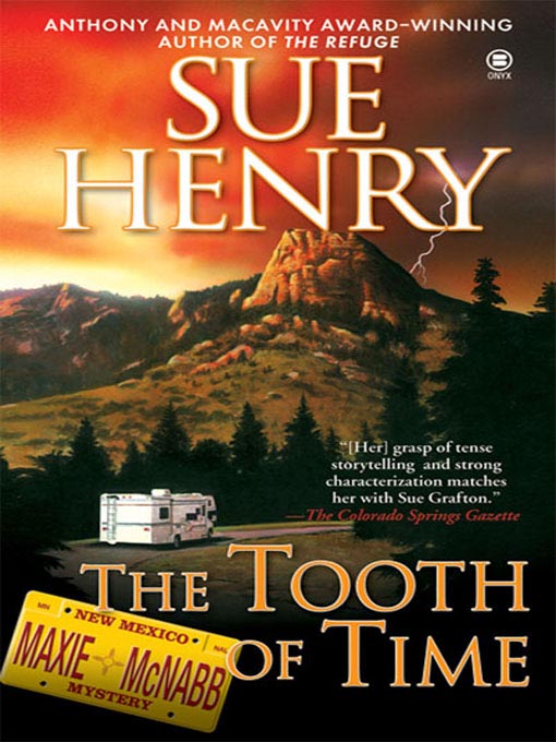 Title details for The Tooth of Time by Sue Henry - Available